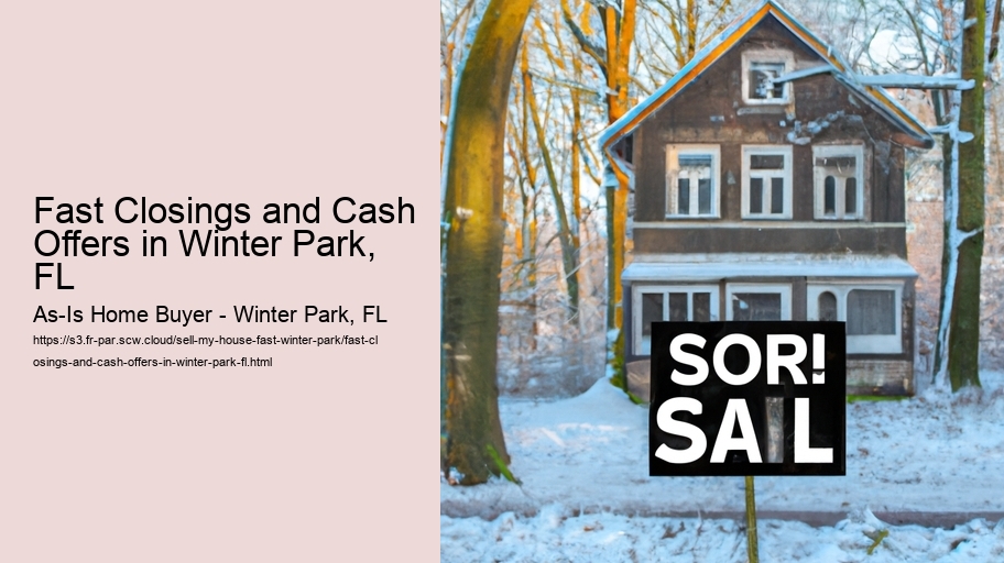 Fast Closings and Cash Offers in Winter Park, FL