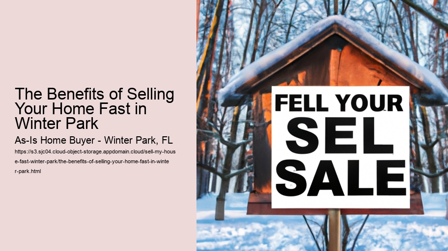 The Benefits of Selling Your Home Fast in Winter Park